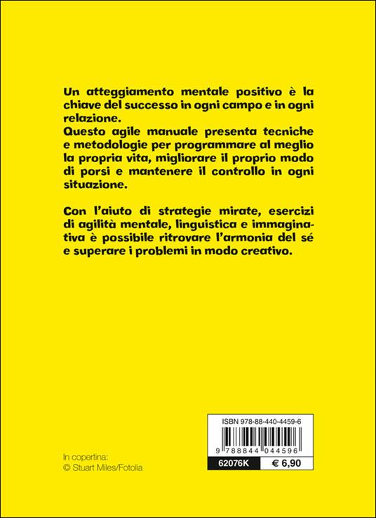 Pensare positivo. Potenziare l'energia mentale e migliorare la propria  immagine - Carmen Meo Fiorot - Libro - Demetra - Best Seller Pocket