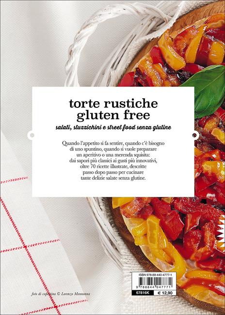 Torte rustiche gluten free. Salati, stuzzichini e street food senza glutine. Con oltre 70 ricette - Gaia Pedrolli - 3