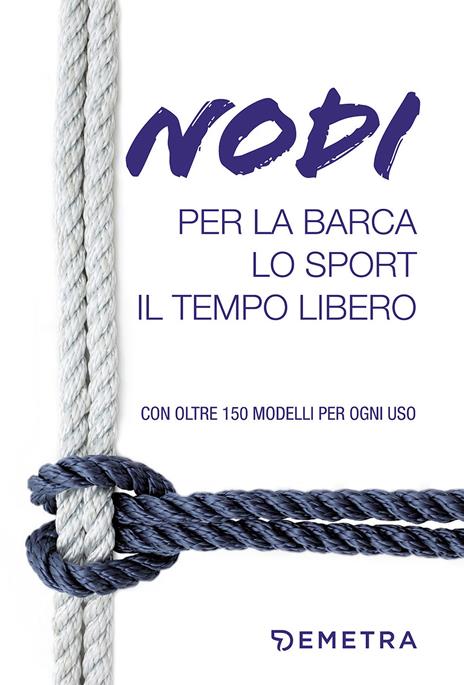 Nodi per la barca, lo sport e il tempo libero - Alessandro Salmeri - copertina