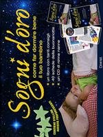 Sogni d'oro. Come far dormire bene il tuo bambino. Con gadget. Con CD-Audio