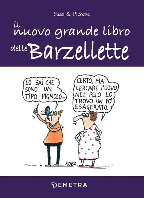 Il nuovo grande libro delle barzellette - Sassi & Picozze - Libro - Demetra  - Umorismo | laFeltrinelli