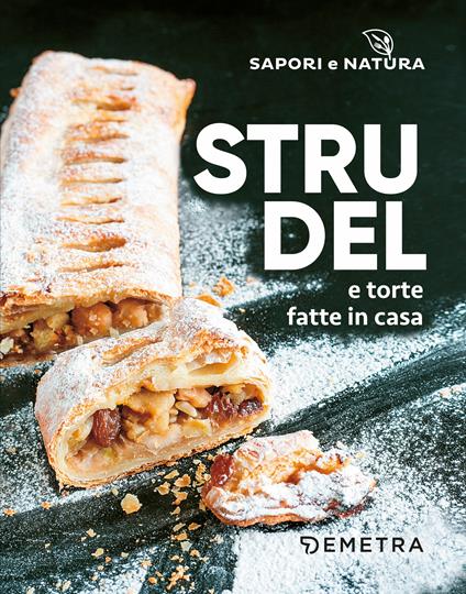 Strudel e torte fatte in casa - AA.VV. - ebook