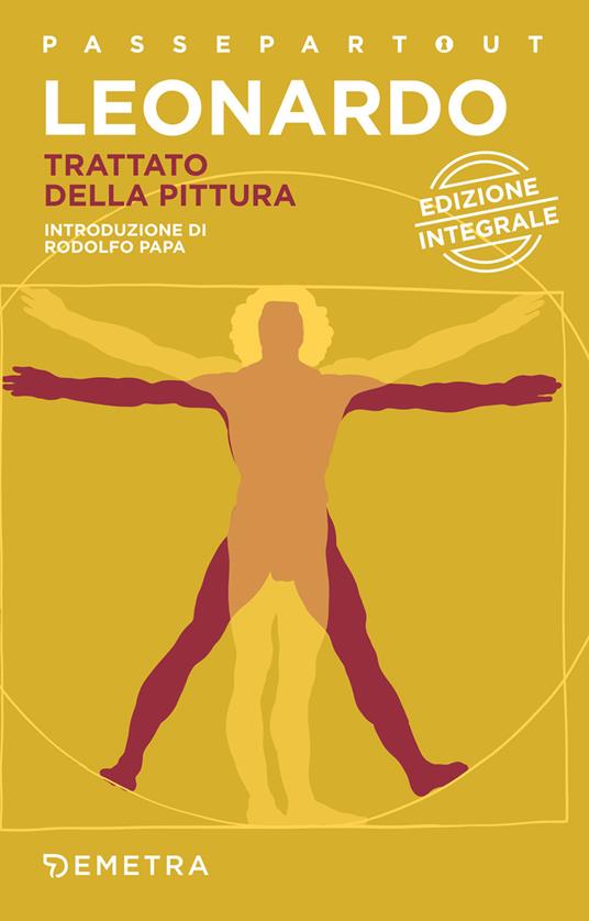 Trattato della pittura. Ediz. integrale - Leonardo da Vinci - copertina