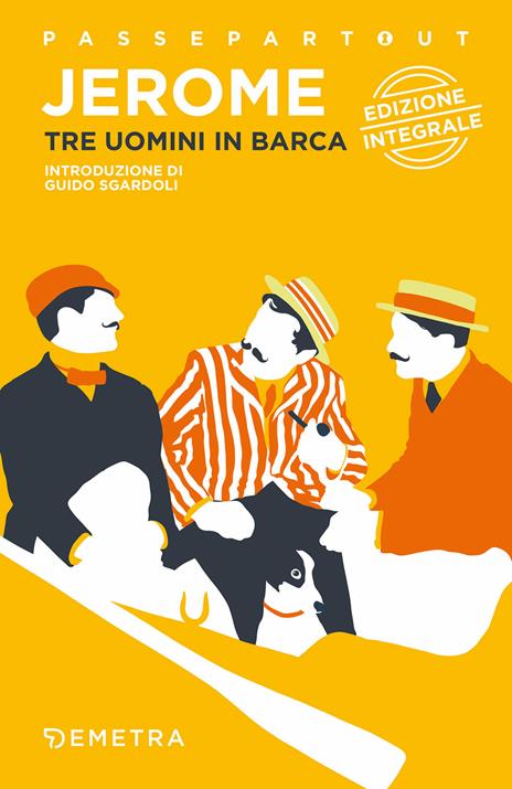 Tre uomini in barca (per non parlar del cane). Ediz. integrale - Jerome K. Jerome - copertina