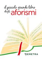 Il piccolo grande libro degli aforismi