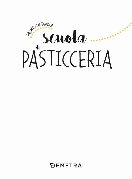 Combo libri: LA SCUOLA DELLA PASTICCERIA + LA SCUOLA DELLA