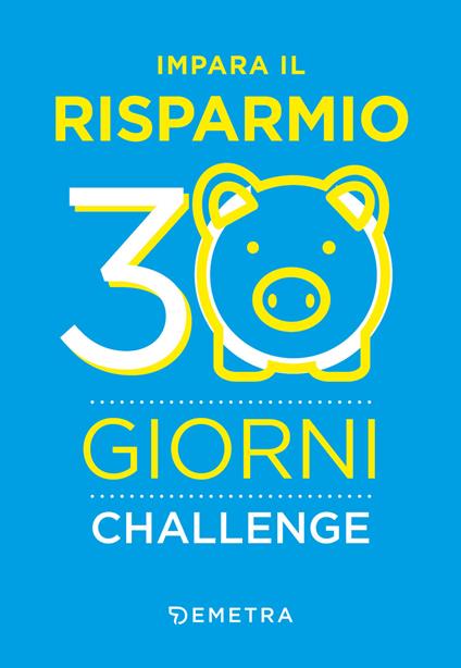 Impara il risparmio. 30 giorni challenge - copertina