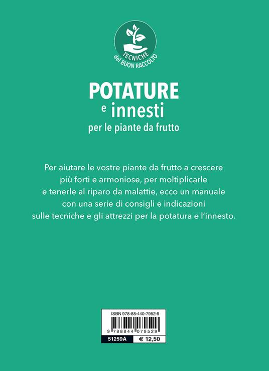 Potature e innesti per le piante da frutto - Adriano Del Fabro - 2