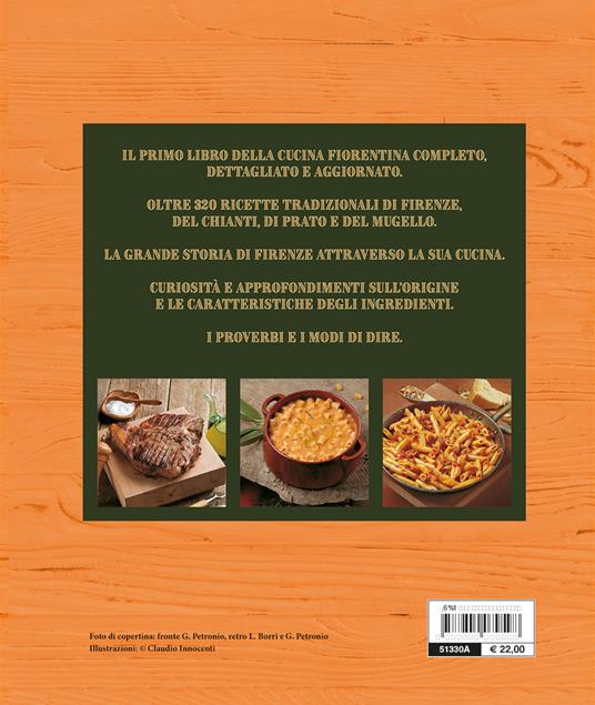 Il libro della vera cucina fiorentina. Ricette, prodotti tipici, storia, tradizioni - Paolo Petroni - 2