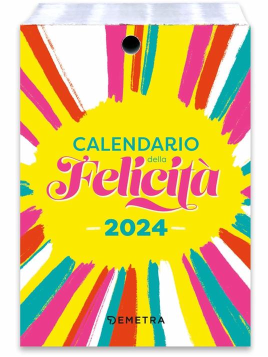 Calendario della felicità 2024 - Demetra - Cartoleria e scuola