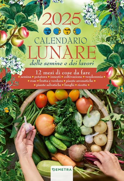 Calendario lunare 2025. 12 mesi di cose da fare