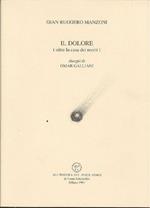 Il dolore (oltre la casa dei morti)