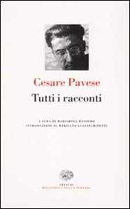 Libro Tutti i racconti Cesare Pavese