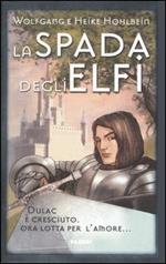 La spada degli elfi. La leggenda di Camelot. Vol. 2