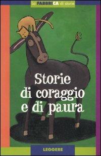 Storie di coraggio e di paura. Con album. Ediz. illustrata. Con gadget - Donatella Ziliotto - 3