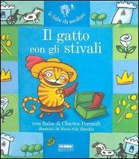 Il gatto con gli stivali. Ediz. illustrata - Maria Sole Macchia - copertina