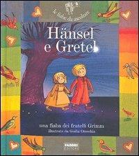 Hansel e Gretel. Ediz. illustrata - Giulia Orecchia - copertina