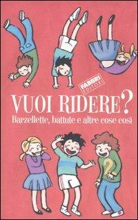 Vuoi ridere? Barzellette, battute e altre cose così - copertina