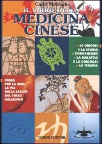 Il libro della medicina cinese - Carlo Moiraghi - copertina