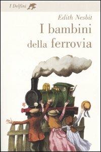 I bambini della ferrovia - Edith Nesbit - copertina