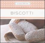 Biscotti. Ediz. illustrata