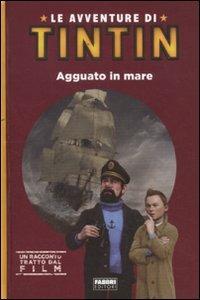 Le avventure di Tintin. Agguato in mare. Ediz. illustrata - Marie Hermet - copertina