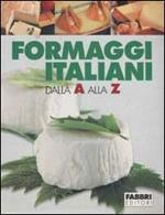 Formaggi italiani dalla A alla Z