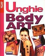 Unghie e Body art. Ediz. illustrata. Con gadget