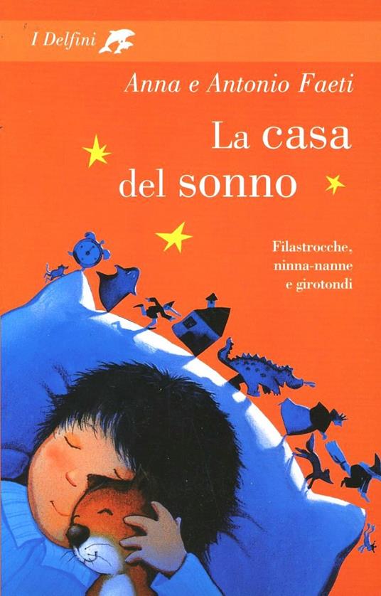 La casa del sonno - Anna Faeti,Antonio Faeti - copertina