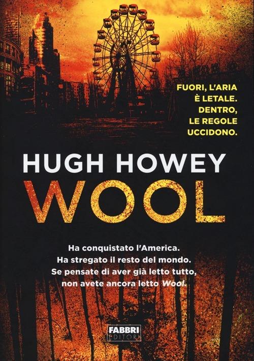 Wool. Trilogia del Silo - Hugh Howey - 5