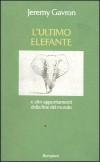 L' ultimo elefante - Jeremy Gavron - copertina