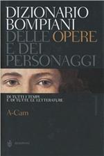 Dizionario Bompiani delle opere e dei personaggi di tutti i tempi e di tutte le letterature