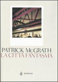 Patrick McGrath  La nave di Teseo