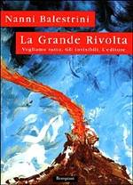 Vogliamo tutto - Nanni Balestrini - Libro Mondadori 2013, Oscar