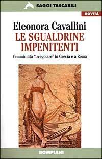 Le sgualdrine impenitenti - Eleonora Cavallini - copertina