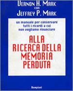 Alla ricerca della memoria perduta