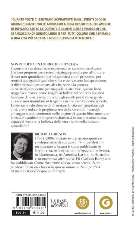 Non perderti in un bicchier d'acqua. Cento regole per imparare a vivere meglio - Richard Carlson - 2