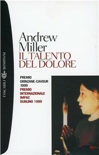 Il talento del dolore - Andrew Miller - copertina