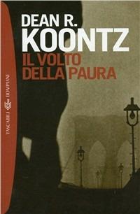 Il volto della paura - Dean R. Koontz - copertina