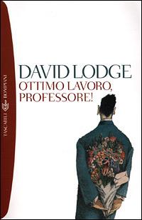 Ottimo lavoro, professore! - David Lodge - copertina