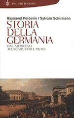 Storia della Germania. Dal Medioevo alla caduta del Muro