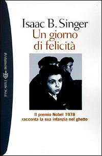 Un giorno di felicità - Isaac Bashevis Singer - copertina