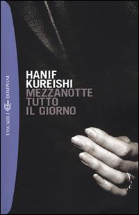 Mezzanotte tutto il giorno - Hanif Kureishi - copertina