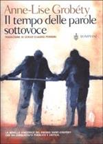 Il tempo delle parole sottovoce