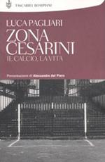 Zona Cesarini. Il calcio, la vita