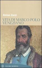 Vita di Marco Polo veneziano