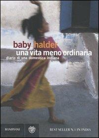 Una vita meno ordinaria. Diario di una domestica indiana - Baby Halder - copertina