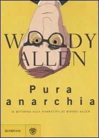 Pura anarchia - Woody Allen - copertina