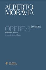 Opere. Vol. 3: Romanzi e racconti 1950-1959