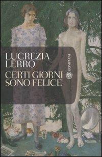 Certi giorni sono felice - Lucrezia Lerro - copertina